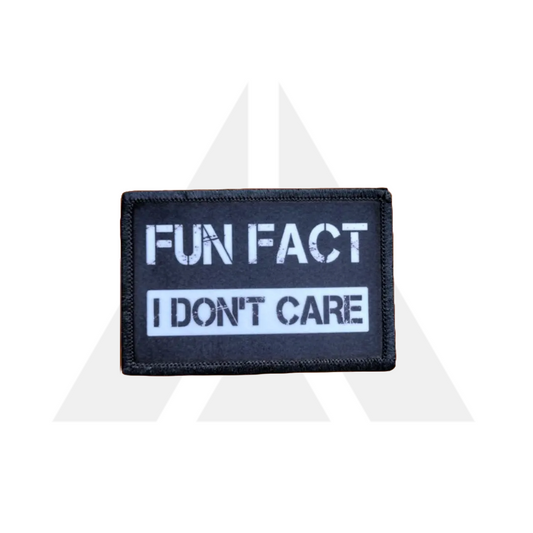 "FUN FACT I DON'T CARE" Patch